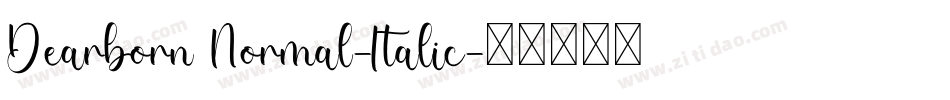 Dearborn Normal-Italic字体转换